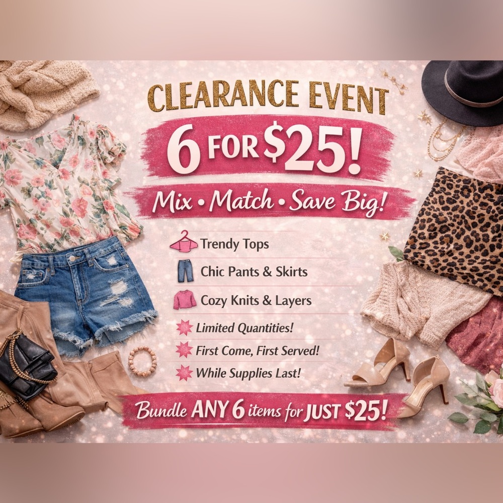 🛑 6/$25 CLEARANCE SALE